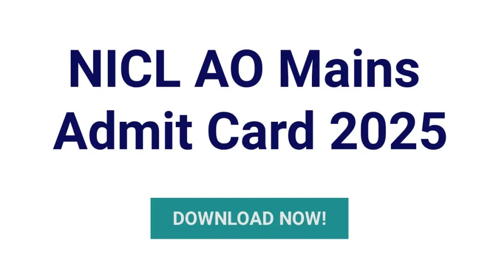 NICL AO Mains Admit Card 2025
