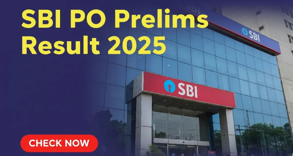 SBI PO Prelims Result 2025