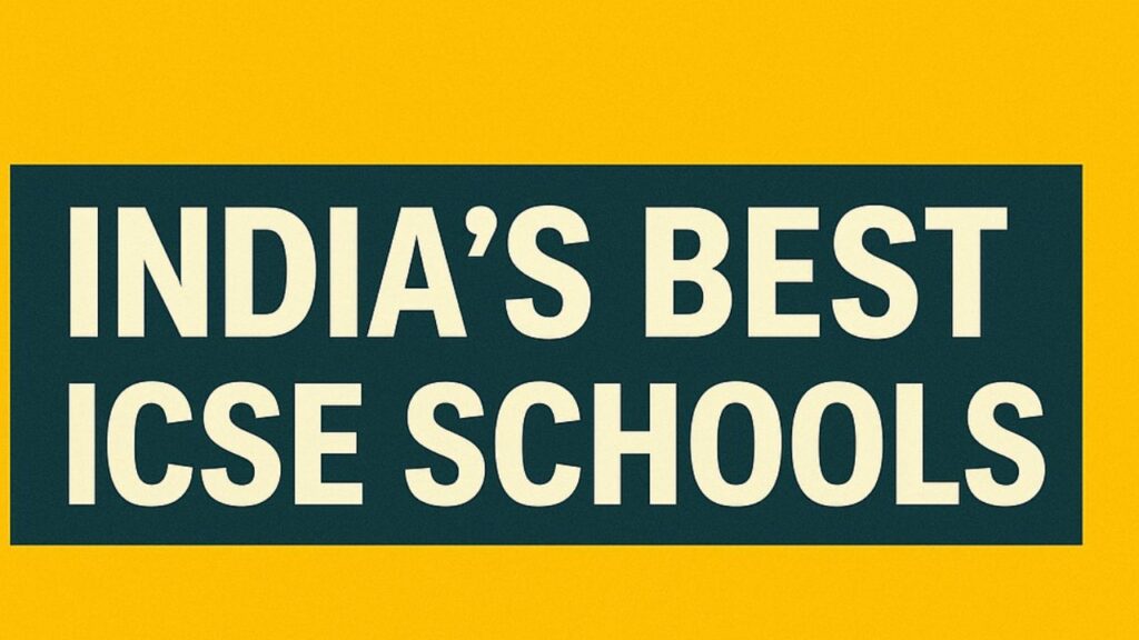 India' s best ICSE schools 2026
