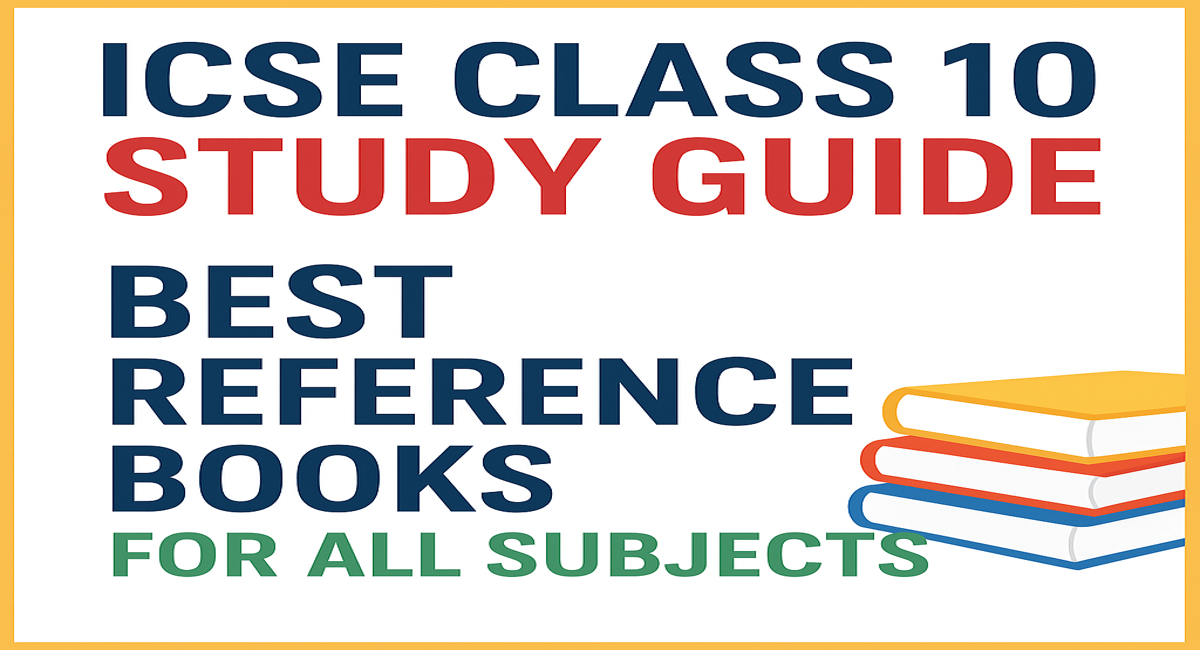 ICSE Class 10 Study Guide